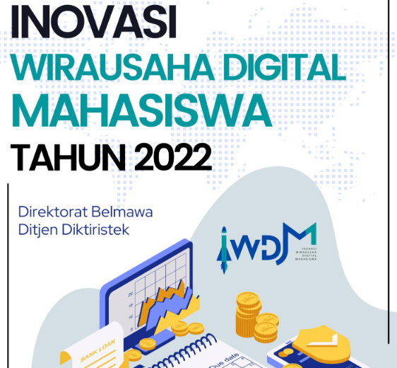Usulan Program Inovasi Wirausaha Digital Mahasiswa (IWDM) 2022